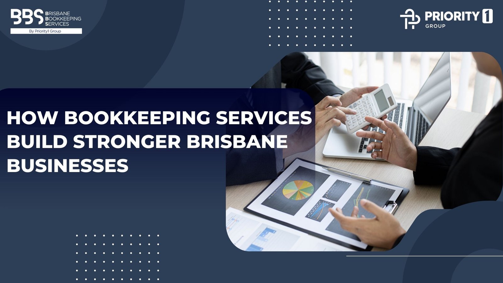 How Bookkeeping Services Build Stronger Brisbane Businesses
