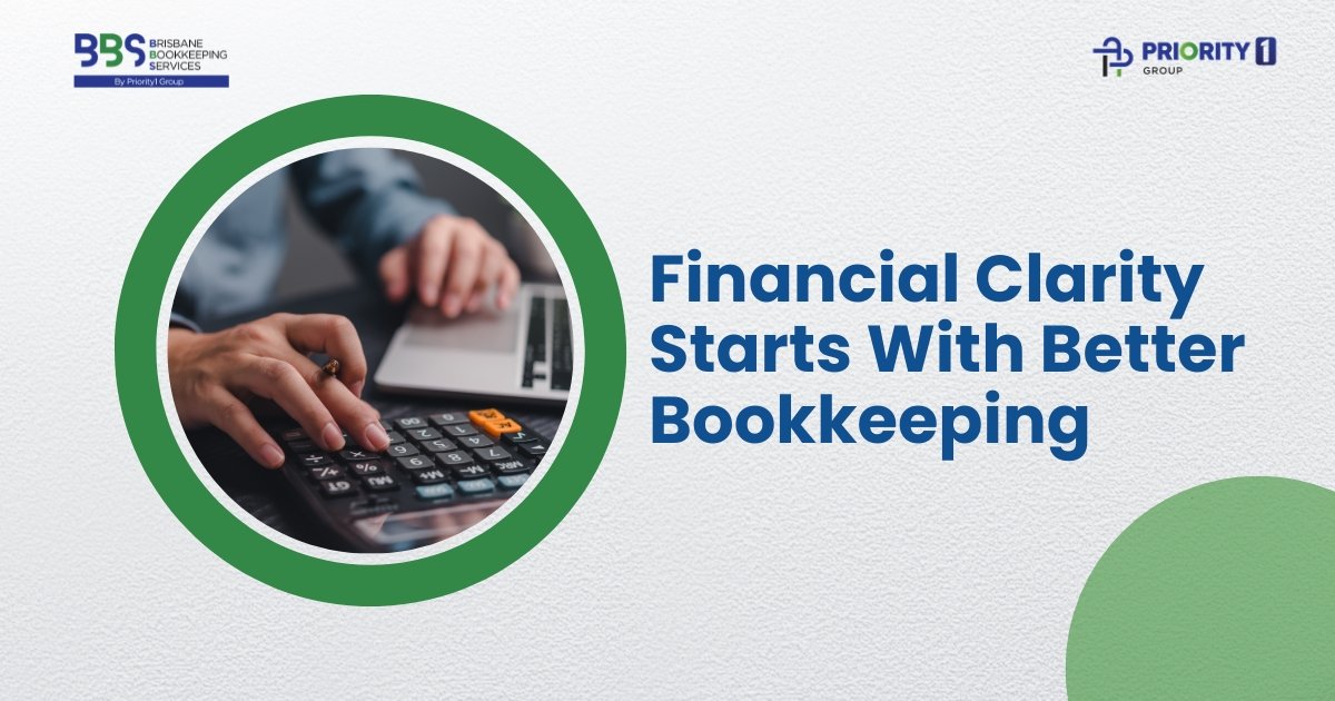 Financial Clarity Starts with Better Bookkeeping 1